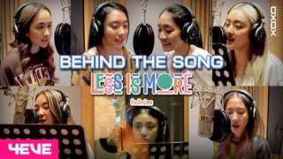 4EVE - สิ่งเล็กน้อย (Less Is More) | Behind The Song