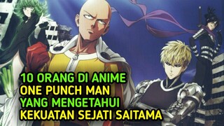 KEKUTAN SEJATI SAITAMA!! 10 Orang di anime One Punch Man yang mengetahui kekuatan sejati saitama