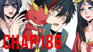 TOÀN CẦU QUỶ DỊ THỜI ĐẠI Chap 186 THUYẾT MINH