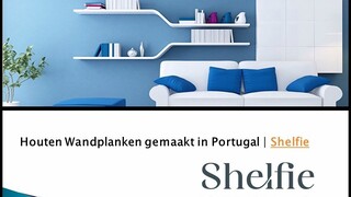 Shelfie - Houten Wandplanken gemaakt in Portugal | Shelfie