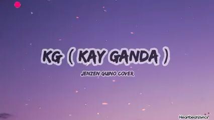 kg cover by jenzen guino❤️