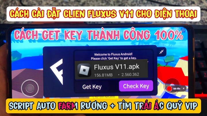 [Blox Fruits 18 RACE V4 ] Cách Cài Client Fluxus V11 GET KEY Thành Công 100%