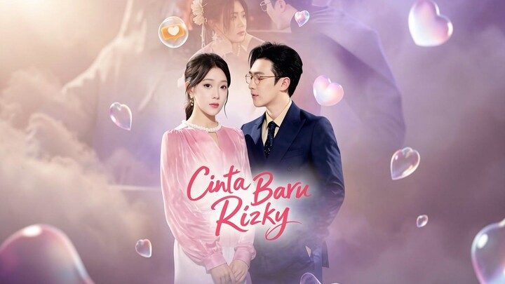 Cinta Baru Rizky Full Bahasa Indonesia (MELO)
