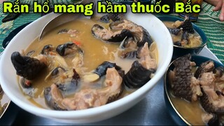 Ẩm Thực Việt . Rắn Hổ Mang Chúa Khổng Lồ Hầm Thuốc Bắc Đỗ Xanh , Kinh Cobra