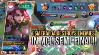 ESMERALDA DESTROYS ENEMIES IN MCL SEMI-FINAL!! - Esmeralda Gameplay - Mobile Legends | Valesmeralda