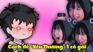 Cách để "Yêu Thương" 1 cô gái 2