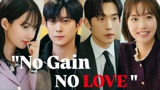 No gain, No love ep6 engsub