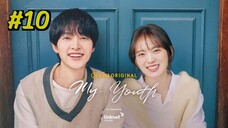 My Youth Episode 10 (2025) (Sub Indo)