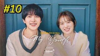 My Youth Episode 10 (2025) (Sub Indo)