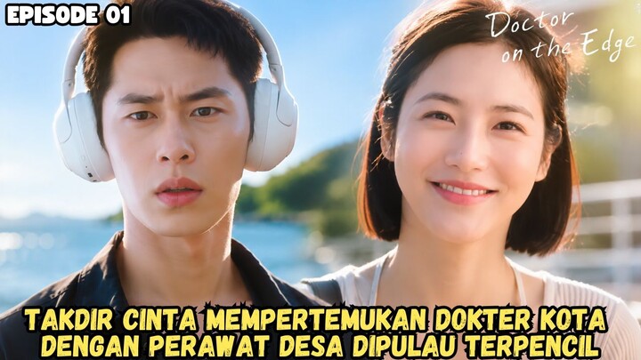 DOCTOR ON THE EDGE EPISODE 1-1