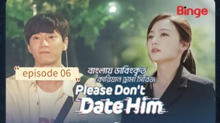 Please don't date him [Bangla dubbed] episodes 06 [Korean drama]