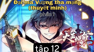 (thuyết minh)Đại ma Vương tha mạng 12 ss1