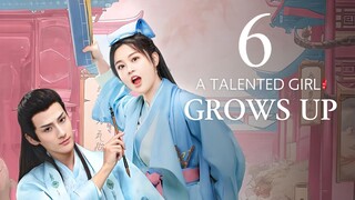 EP6 A Talented Girl Grows Up (2024)