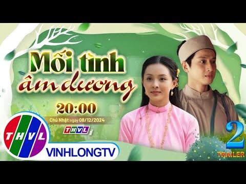 [Trailer] Thế giới cổ tích: Mối Tình Âm Dương - Tập 2