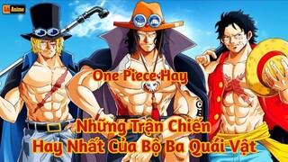 [Lù Rì Viu] One Piece Những Trận Chiến Hay Nhất Của Bộ 3 Quái Vật  ||Review one piece