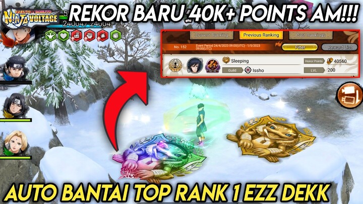 PAGI - PAGI UDAH BANTAI TOP RANK 1,GOKIL REKOR BARU 40K POINT AM - NARUTO X BORUTO NINJA VOLTAGE