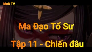 Ma Đạo Tổ Sư Tập 11 - Chiến Đấu