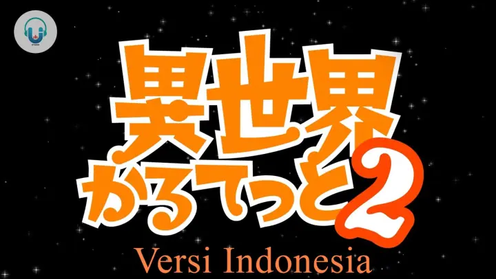 Isekai Quartet Season 2 Opening Versi Indonesia