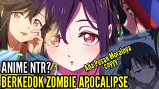 ANIME ZOMBIE TAPI MALAH MEMANCING HAWA NAFSU