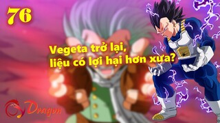 [Dự đoán DBS 76]. Vegeta trở lại, nhưng liệu có lợi hại hơn xưa?