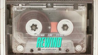 G Bro X Mosta Man X Teto Barz - Rewind (prod. Max Level, Astral)