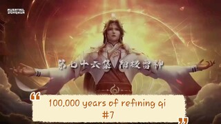 100.000 years of refening qi #76