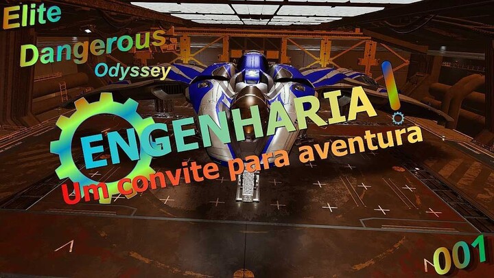 Elite Dangerous - Engenharia 001