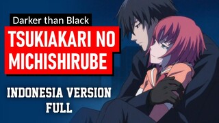 Darker than Black OP 3 - Tsukiakari no Michishirube Cover Indonesia (Full Version) | Yudi
