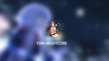 Nightcore - Yes [Chihiro]