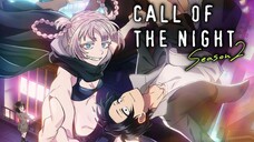 Tập 2 | Call Of The Night ss2 - Vietsub
