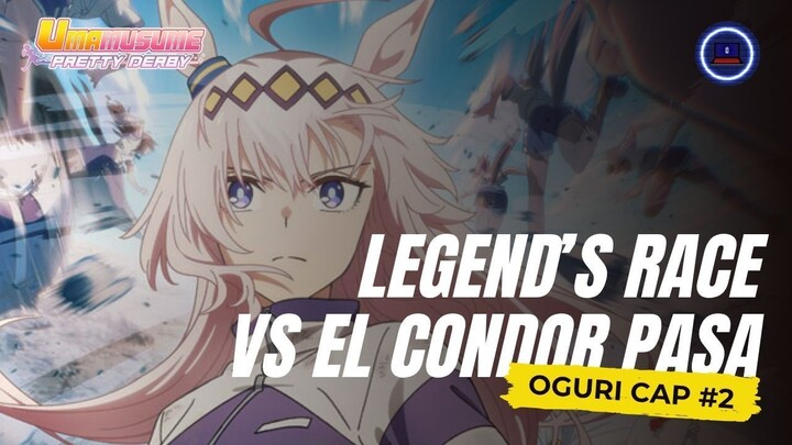 One VS One ! Oguri Cap Lawan El Condor Pasa - Uma Musume: Pretty Derby Part 2
