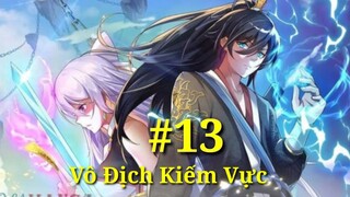 Tập 13: Xuyên Không 3 Năm Đem Cả Hoa Viên Thiên Hạ Vô Địch'''Tiên Nhân Coi Như Gà, Chó