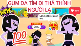 GUM XẤU THẢ THÍNH NGƯỜI LẠ - 24H LÀM THEO YÊU CẦU FAN