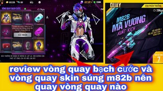 Free fire| review vòng quay vũ khí M82B ma vương xuất kích - vòng quay bạch cước bao nhiêu kc?