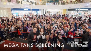 Polis Evo 3 Mega Fans Screening