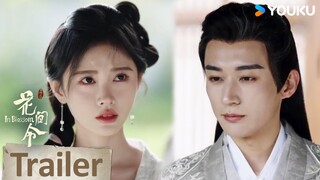 ENGSUB【花间令🌺In Blossom】 预告EP16-17：潘樾发现采薇身份！少主表白采薇被拒 | 鞠婧祎/刘学义/吴佳怡/李歌洋 | 爱情 古装 | 优酷 YOUKU