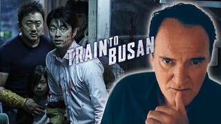Quentin Tarantino on Train to Busan