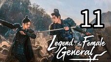 11  女将传奇 Nǚjiāng chuánqí [Myth Of The Female General ].... ❤️🇨🇳