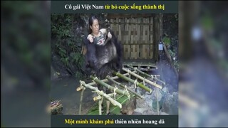 Cô gái Việt từ bỏ cuộc sống thành thị để hòa mình vào thiên nhiên