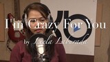 Leela Laburada - I'M CRAZY FOR YOU (Kuya Bryan - OBM)