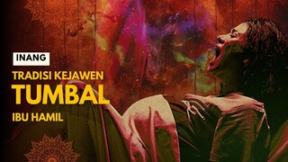 INANG | TRADISI TUMBAL IBU HAMIL
