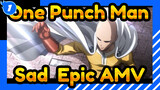 I'll Protect Your World | Sad & Epic AMV | One Punch Man_1