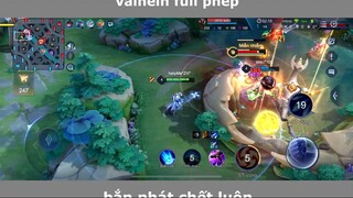 Valhein Full Phép Bắn Team Bạn Tan Nát P2