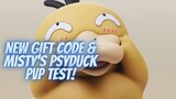 NEW GIFT CODE & PVP TEST MISTY'S PSYDUCK - POKEMON WORLD