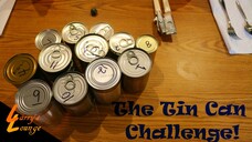 The Tin Can Challenge!
