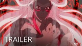 Re:Monster - Official Trailer | English Sub