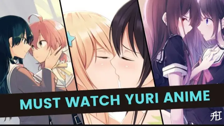 Top 22 Best Yuri Anime To Watch Right Now - Bilibili