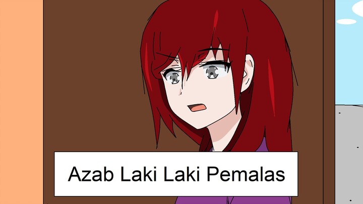 Azab laki-laki pemalas - Animasi Lucu