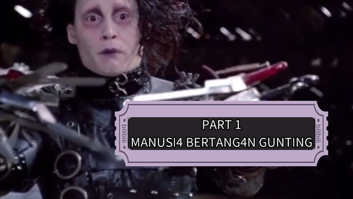 PART 1 M4NUSIA BERT4NGAN GUNTING ‼️