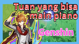 Tuan yang bisa main piano